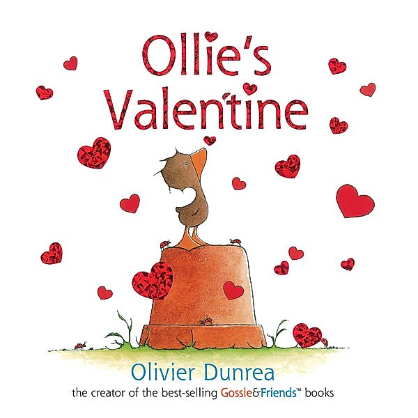 Ollie's Valentine / Gossie & Friends, Olivier Dunrea