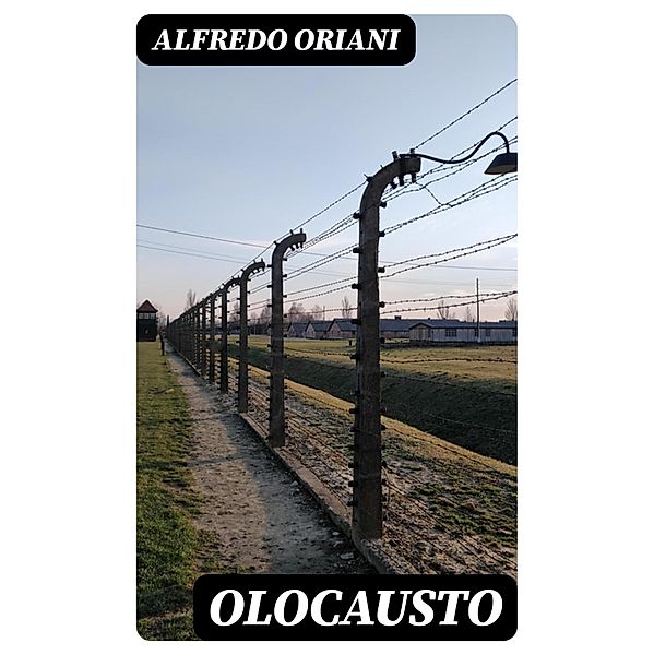 Olocausto, Alfredo Oriani