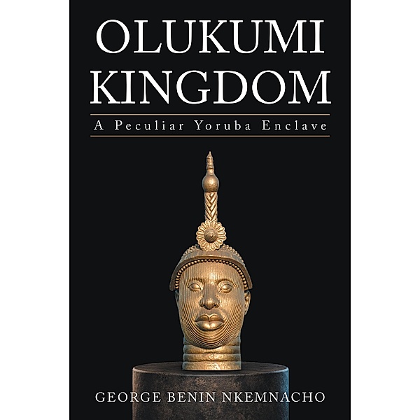 Olukumi Kingdom, George Benin Nkemnacho
