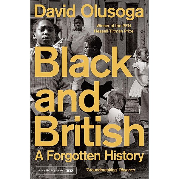Olusoga, D: Black and British, David Olusoga