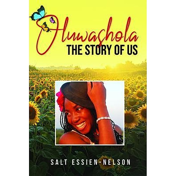 Oluwashola, The Story of Us / BookTrail Publishing, Salt Essien-Nelson