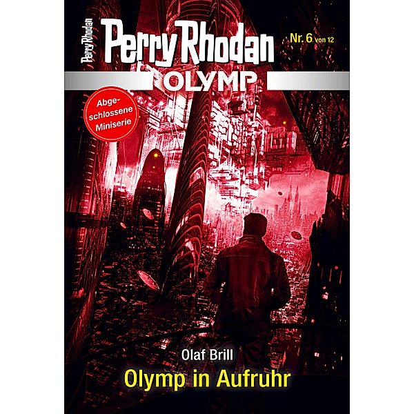 Olymp in Aufruhr / Perry Rhodan - Olymp Bd.6, Olaf Brill