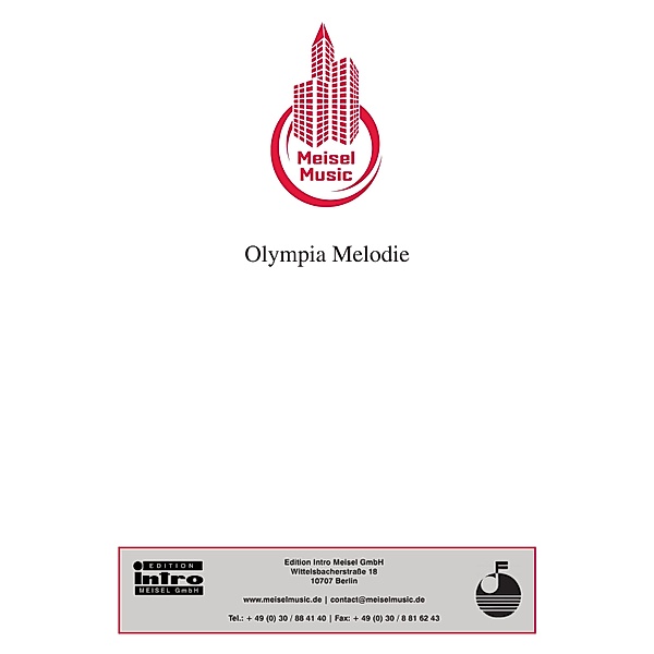 Olympia Melodie, Christian Bruhn, Martin Binder