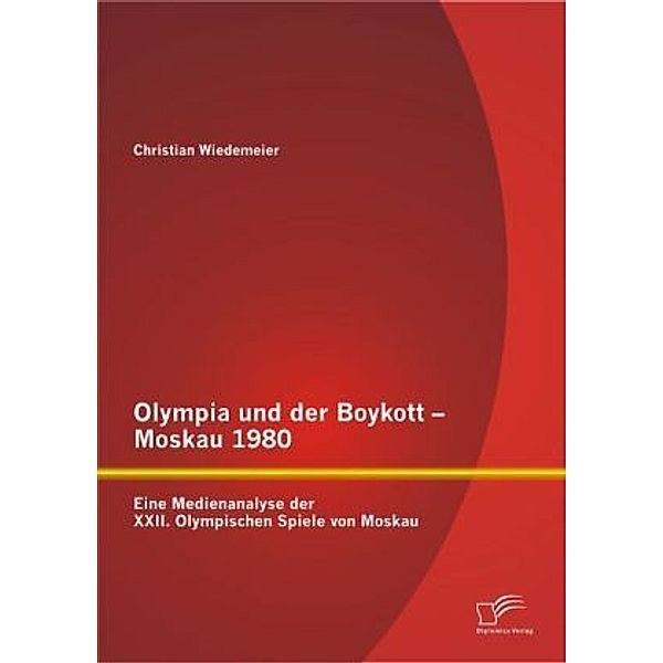 Olympia und der Boykott - Moskau 1980, Christian Wiedemeier