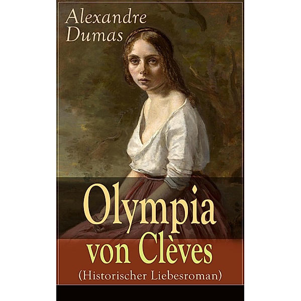 Olympia von Clèves (Historischer Liebesroman), Alexandre Dumas