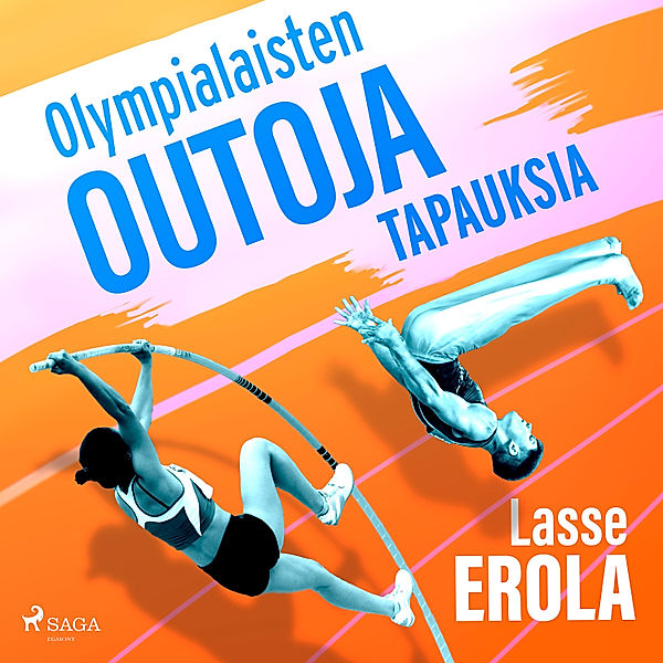 Olympialaisten outoja tapauksia, Lasse Erola