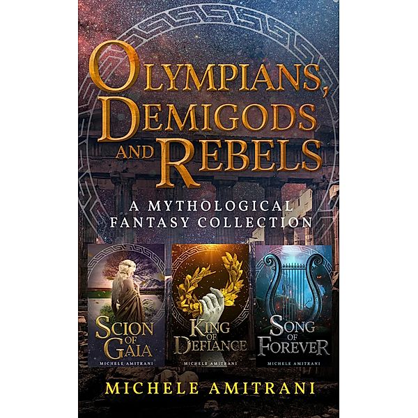 Olympians, Demigods and Rebels (The Chronicles of Greek Mythology, #2) / The Chronicles of Greek Mythology, Michele Amitrani