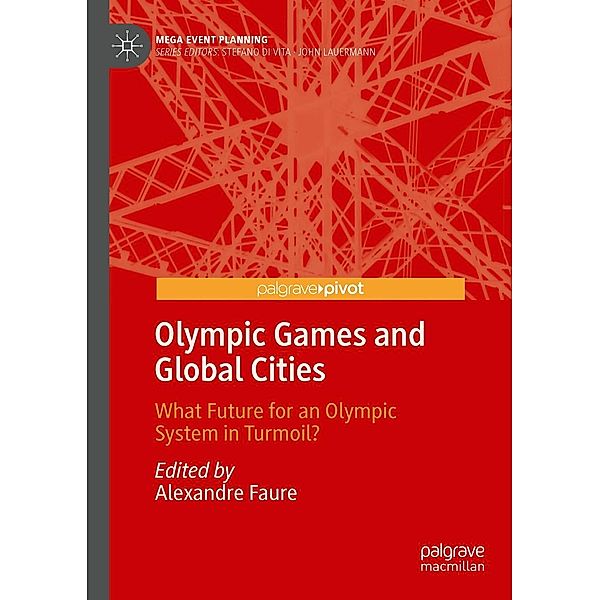 Olympic Games and Global Cities / Mega Event Planning
