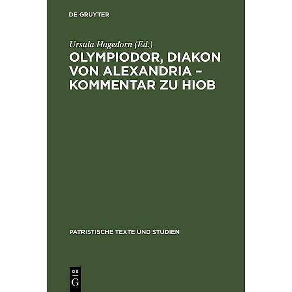 Olympiodor, Diakon von Alexandria - Kommentar zu Hiob / Patristische Texte und Studien Bd.24