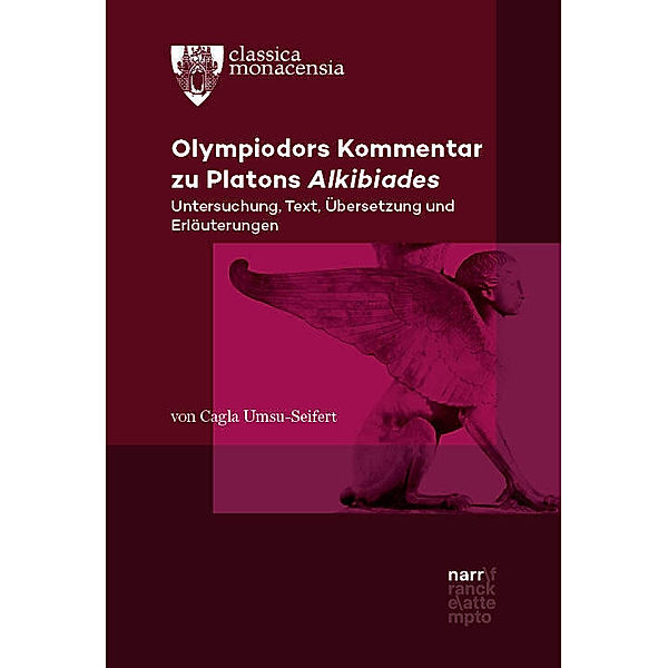 Olympiodors Kommentar zu Platons Alkibiades, Cagla Umsu-Seifert