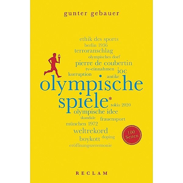 Olympische Spiele. 100 Seiten / Reclam 100 Seiten, Gunter Gebauer