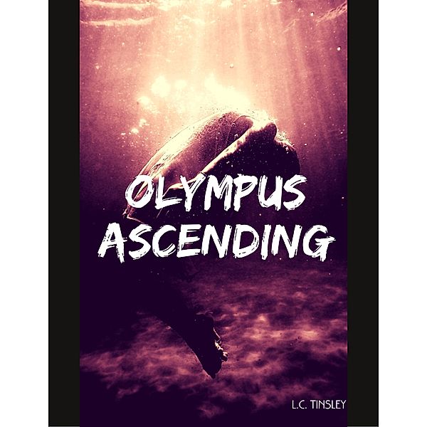 Olympus Ascending, L. C. Tinsley