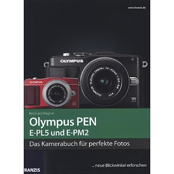 Olympus PEN E-PL5 und E-PM2, Reinhard Wagner