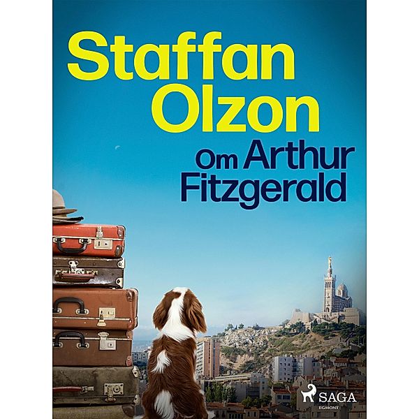 Om Arthur Fitzgerald, Staffan Olzon