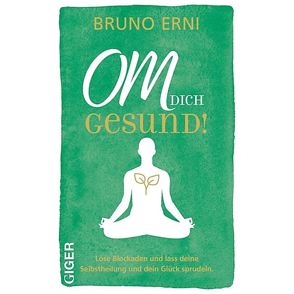 OM DICH Gesund!, Erni Bruno