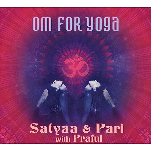 Om For Yoga, Satyaa, Pari