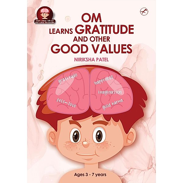 Om learns gratitude and other Good Values, Niriksha Patel