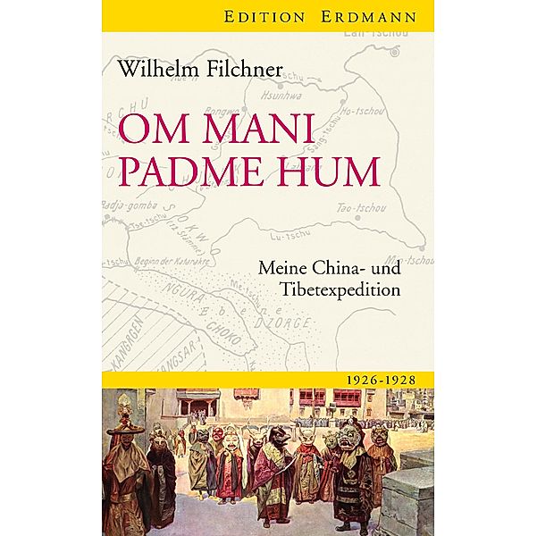 Om mani padme hum / Edition Erdmann, Wilhelm Filchner