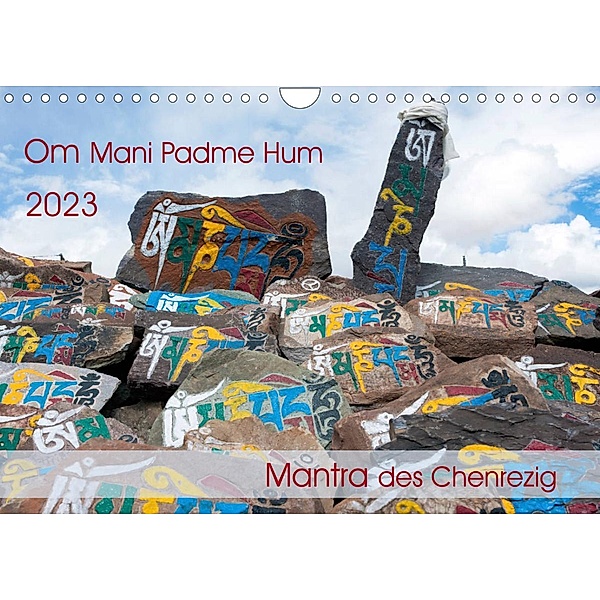 Om Mani Padme Hum - Mantra des Chenrezig (Wandkalender 2023 DIN A4 quer), Manfred Bergermann