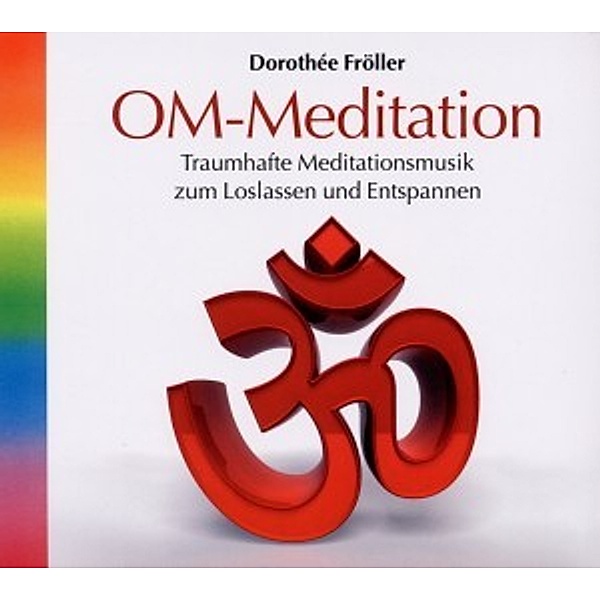 Om-Meditation, Dorothée Fröller