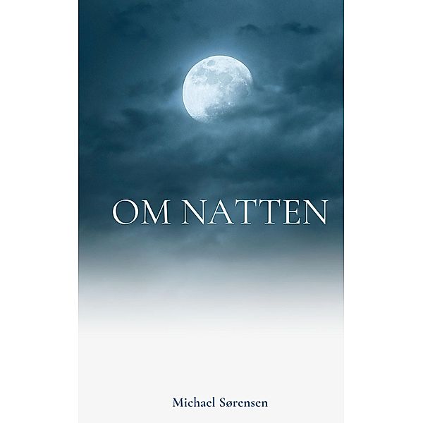 Om Natten, Michael Sørensen
