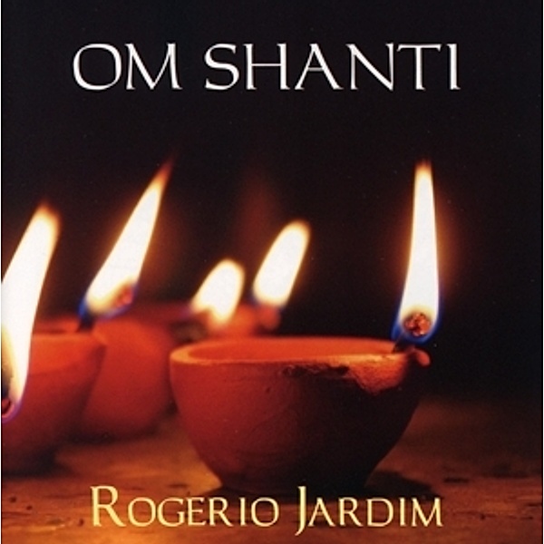 Om Shanti, Rogerio Jardim