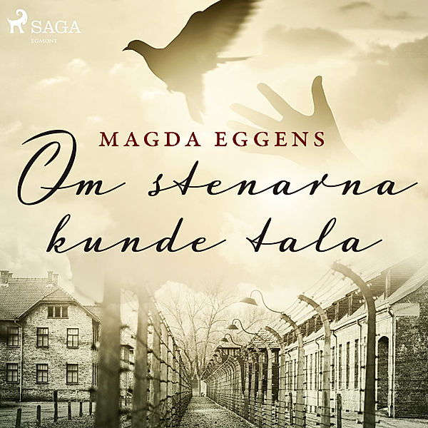 Om stenarna kunde tala, Magda Eggens