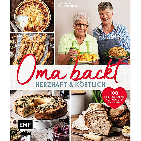 Oma backt: Herzhaft und köstlich, Anni Alber, Eva-Maria Schulze