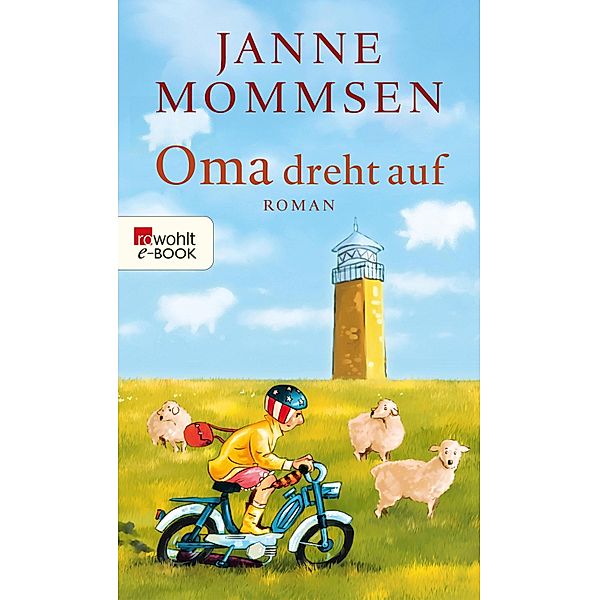 Oma dreht auf / Oma Imke Bd.3, Janne Mommsen