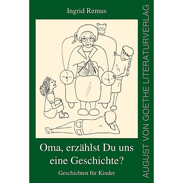 Oma, erzählst du uns eine Geschichte?, Ingrid Remus