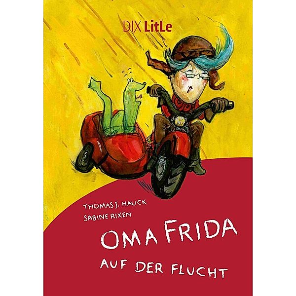 Oma Frida auf der Flucht, Thomas J. Hauck