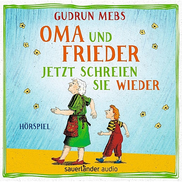 Oma & Frieder - 3 - Oma und Frieder - Jetzt schreien sie wieder, Gudrun Mebs