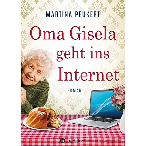 Oma Gisela geht ins Internet, Martina Peukert