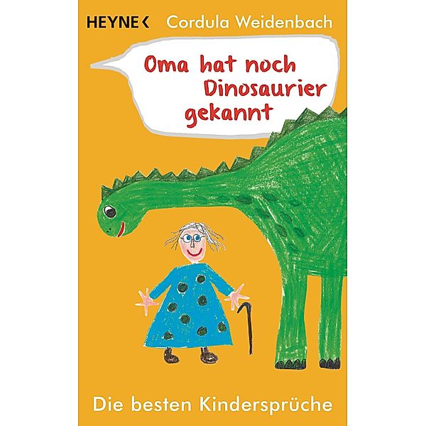 Oma hat noch Dinosaurier gekannt, Cordula Weidenbach