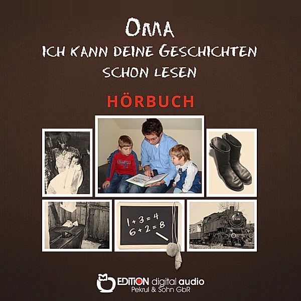 Oma, ich kann deine Geschichten schon lesen, Gisela Pekrul