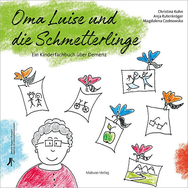 Oma Luise und die Schmetterlinge, Christina Kuhn, Anja Rutenkröger