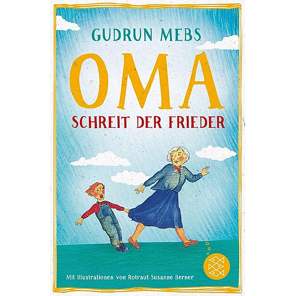 Oma!, schreit der Frieder / Oma & Frieder Bd.1, Gudrun Mebs