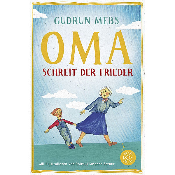 Oma!, schreit der Frieder / Oma & Frieder Bd.1, Gudrun Mebs