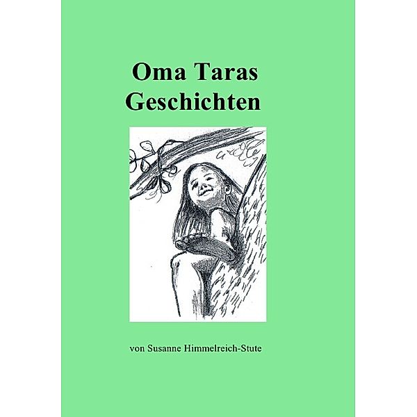 Oma Taras Geschichten, Susanne Himmelreich-Stute