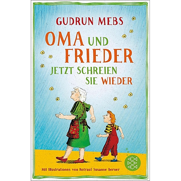 Oma und Frieder - Jetzt schreien sie wieder / Oma & Frieder Bd.3, Gudrun Mebs