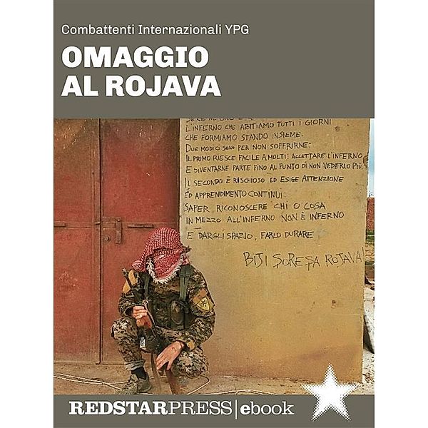 Omaggio al Rojava, Ypg Combattenti internazionali