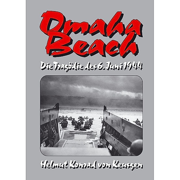 Omaha Beach, Helmut Konrad von Keusgen