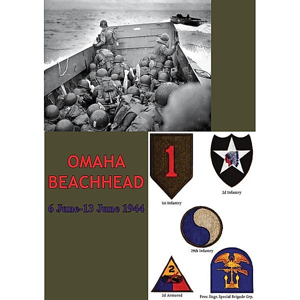 OMAHA BEACHHEAD - (6 June-13 June 1944) [Illustrated Edition], Anon