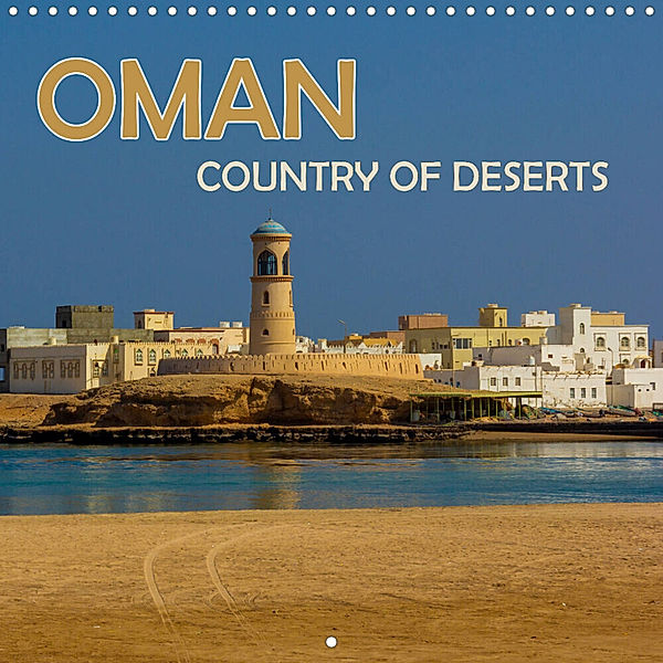 Oman, country of deserts (Wall Calendar 2023 300 × 300 mm Square), Birgit Harriette Seifert