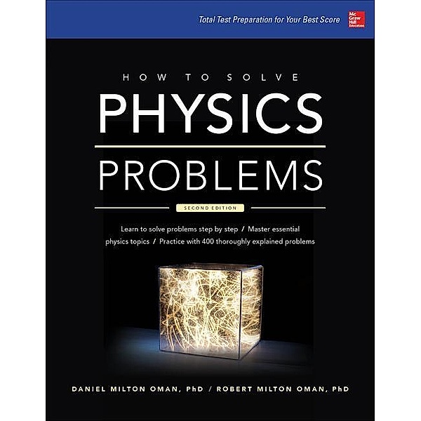 Oman, D: How to Solve Physics Problems, Daniel Milton Oman, Robert Milton Oman