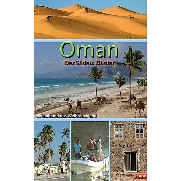 Oman, Der Süden: Dhofar, Ilona Hupe