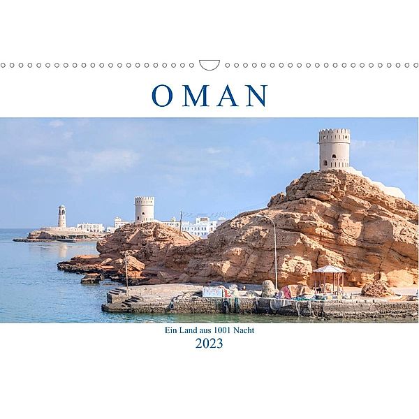 Oman - Ein Land aus 1001 Nacht (Wandkalender 2023 DIN A3 quer), Joana Kruse