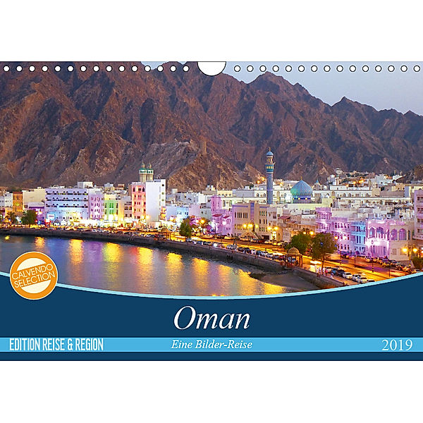 Oman - Eine Bilder-Reise (Wandkalender 2019 DIN A4 quer), Sebastian Heinrich