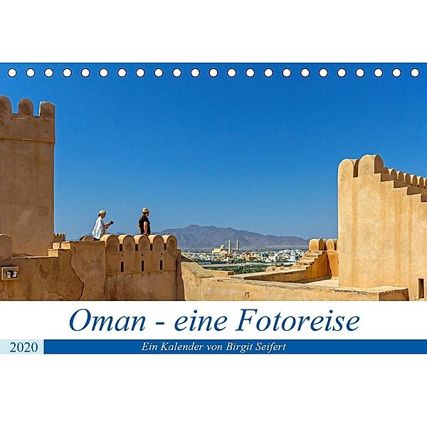 Oman - Eine Fotoreise (Tischkalender 2020 DIN A5 quer), Birgit Harriette Seifert