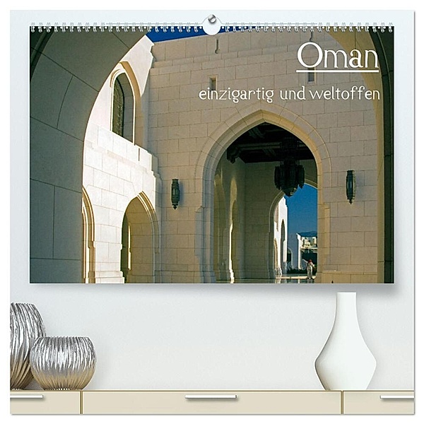 Oman - einzigartig und weltoffen (hochwertiger Premium Wandkalender 2024 DIN A2 quer), Kunstdruck in Hochglanz, rsiemer
